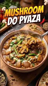 Mushroom Do pyaza